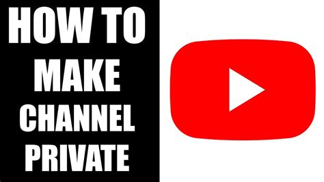 How to make a youtube channel private. Things To Know About How to make a youtube channel private. 